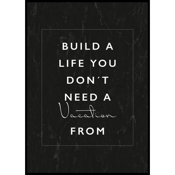 BUILD A LIFE No 2 - Plakat 50x70 cm