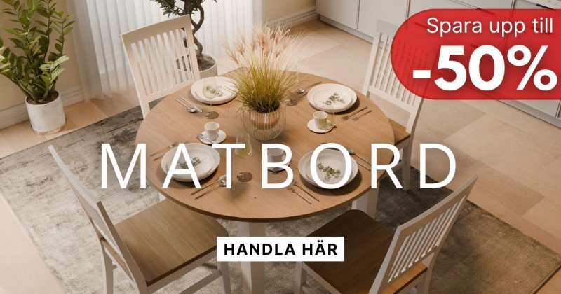 Matbord i alla storlekar - Spara upp till 50% Matbord i alla storlekar - Spara upp till 50%