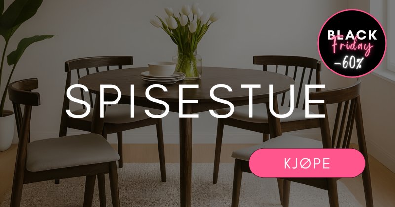 Black Friday salg på Spisestuemøbler Black Friday salg på Spisestuemøbler